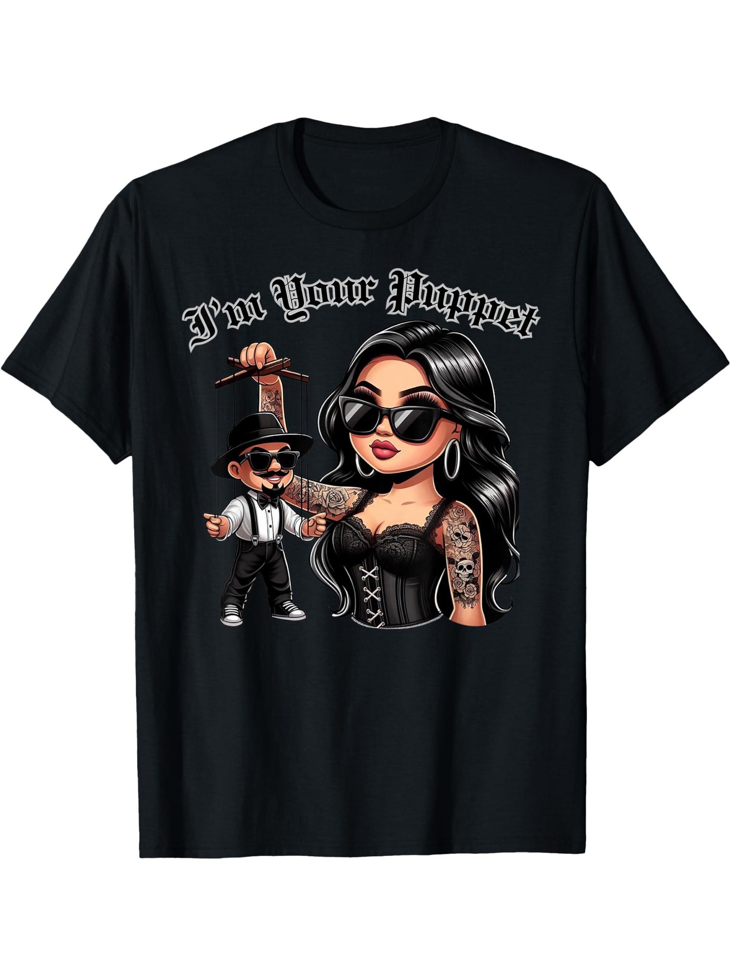i'm Your Puppet chicana Style Design Graphics T-Shirt 180G 100% Cotton Printed Short-Sleeve T-Shirt for New Year, Valentine'S Day Gifts for Men Dad Husband Grandpa, S-XXXL, Black