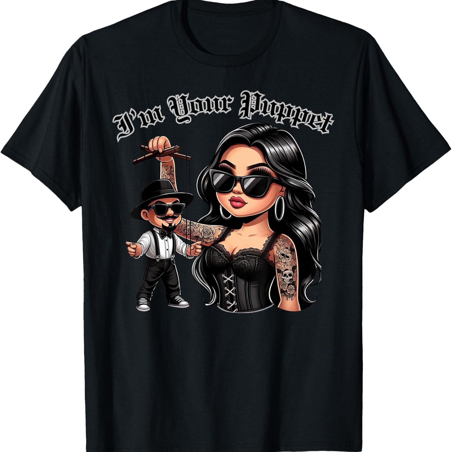 i'm Your Puppet chicana Style Design Graphics T-Shirt 180G 100% Cotton Printed Short-Sleeve T-Shirt for New Year, Valentine'S Day Gifts for Men Dad Husband Grandpa, S-XXXL, Black